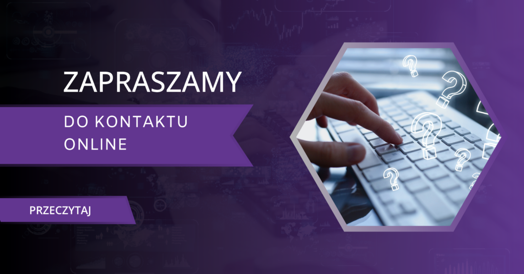 Zapraszamy do kontaktu online