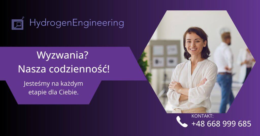 Wyzwania, to nic nowego dla HydrogenEngineering
